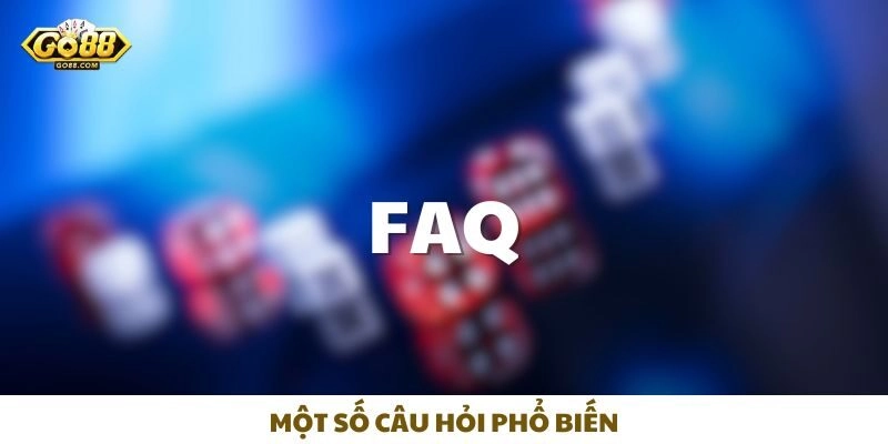 Một số câu hỏi phổ biến