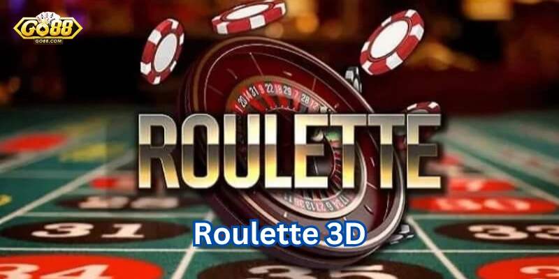 Roulette 3D – Chinh Phục Game Bài Đổi Thưởng Hấp Dẫn Tại Go88